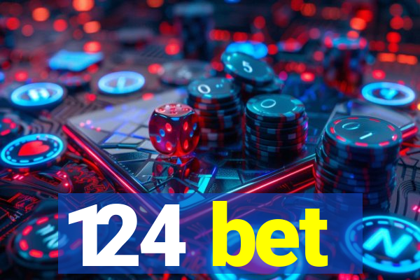 124 bet